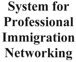 Свідоцтво торговельну марку № 266663 (заявка m201723352): system for professional immigration networking