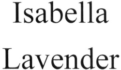 Свідоцтво торговельну марку № 309821 (заявка m201932358): isabella lavender