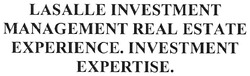 Свідоцтво торговельну марку № 116152 (заявка m200809009): lasalle investment management real estate experience.; investment expertise.