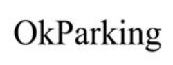 Свідоцтво торговельну марку № 339097 (заявка m202125974): okparking; ok parking; ок