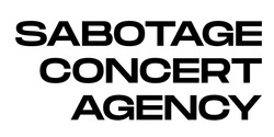 Заявка на торговельну марку № m202321043: sabotage concert agency