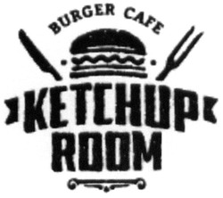 Свідоцтво торговельну марку № 283537 (заявка m201805433): ketchup room; burger cafe