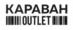 Заявка на торговельну марку № m201922823: kapabah outlet; караван