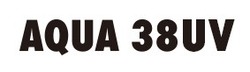 Свідоцтво торговельну марку № 345127 (заявка m202206985): aqua 38uv