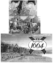 Заявка на торговельну марку № m201613715: kronenbourg 1664; celebrer a la francaisei; святкування по-французьки