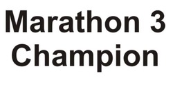 Свідоцтво торговельну марку № 305951 (заявка m201928493): marathon 3 champion