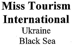 Свідоцтво торговельну марку № 42040 (заявка 2001095805): black sea; international; miss tourism; ukraine