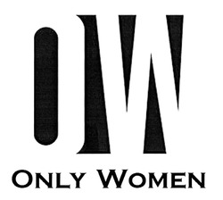 Свідоцтво торговельну марку № 296704 (заявка m201825511): only women; ow
