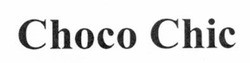 Свідоцтво торговельну марку № 205470 (заявка m201406688): choco chic