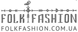 Заявка на торговельну марку № m201618368: folk fashion; folkfashion.com.ua