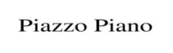 Заявка на торговельну марку № m202322597: piazzo piano