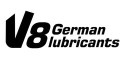 Заявка на торговельну марку № m201704007: german lubricants; v8