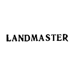 Свідоцтво торговельну марку № 172 (заявка 119714/SU): landmaster