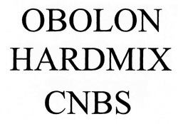 Свідоцтво торговельну марку № 296802 (заявка m201908650): obolon hardmix cnbs
