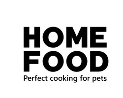 Заявка на торговельну марку № m202405610: номе; home food perfect cooking for pets