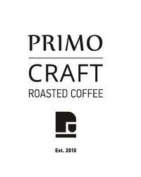 Заявка на торговельну марку № m202312057: primo craft roasted coffee est.2015