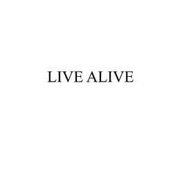 Свідоцтво торговельну марку № 315810 (заявка m202008003): live alive