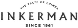 Свідоцтво торговельну марку № 186600 (заявка m201305524): the taste of crimea; inkerman; since 1961