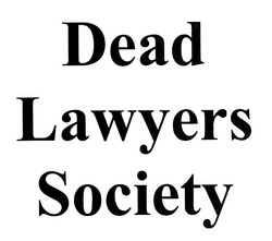 Свідоцтво торговельну марку № 316233 (заявка m201930224): dead lawyers society