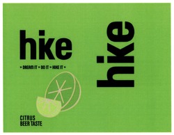 Свідоцтво торговельну марку № 341299 (заявка m202131352): citrus beer taste; hike it; do it; dream it
