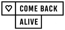 Заявка на торговельну марку № m202212934: come back alive