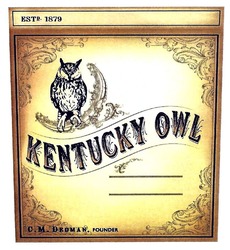 Заявка на торговельну марку № m201822338: kentucky owl; estd 1879; c.m. dedman, founder; cm