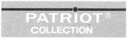 Заявка на торговельну марку № m200602766: patriot collection