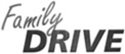 Заявка на торговельну марку № m202300252: family drive