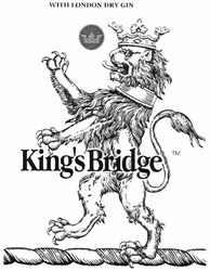 Свідоцтво торговельну марку № 186631 (заявка m201306129): with london dry gin; king's bridge тм; kings