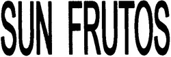 Свідоцтво торговельну марку № 75859 (заявка m200515822): sun frutos