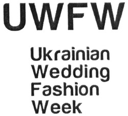 Заявка на торговельну марку № m201924274: uwfw; ukrainian wedding fashion week
