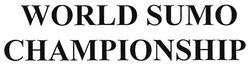 Заявка на торговельну марку № m201803997: world sumo championship