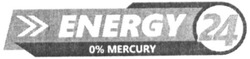 Свідоцтво торговельну марку № 338115 (заявка m202013835): energy 24; 0% mercury