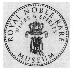 Заявка на торговельну марку № m201916213: royal noble rare wines&spirits museum; royal noble rare wines spirits museum