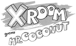 Свідоцтво торговельну марку № 292623 (заявка m201906259): xroom mr.coconut; х