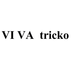 Свідоцтво торговельну марку № 249630 (заявка m201626347): viva tricko