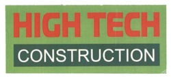 Заявка на торговельну марку № m201729161: high tech construction; тесн