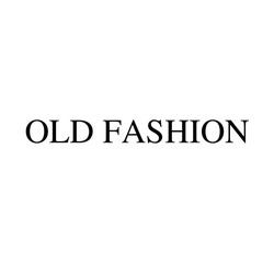 Свідоцтво торговельну марку № 324659 (заявка m202100223): old fashion
