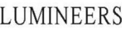 Свідоцтво торговельну марку № 196535 (заявка m201322751): lumineers