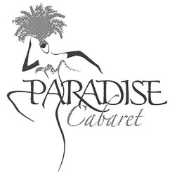 Свідоцтво торговельну марку № 100093 (заявка m200715880): paradise; cabaret