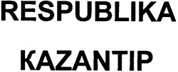 Свідоцтво торговельну марку № 83262 (заявка m200607175): respublika kazantip