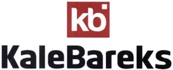 Свідоцтво торговельну марку № 224253 (заявка m201516689): kb; kalebareks; kale bareks