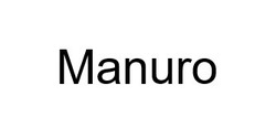 Свідоцтво торговельну марку № 250026 (заявка m201703926): manuro