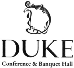 Свідоцтво торговельну марку № 302608 (заявка m201921568): duke; conference&banquet hall; д