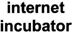 Свідоцтво торговельну марку № 38684 (заявка 2000093893): incubator; internet