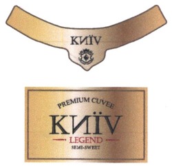 Заявка на торговельну марку № m201816772: київ; киїv; kiev; semi-sweet; semi sweet; premium cuvee; legend
