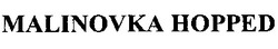 Свідоцтво торговельну марку № 187297 (заявка m201307908): malinovka hopped