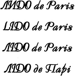 Свідоцтво торговельну марку № 73957 (заявка m200513406): лидо de paris; lido de paris; лідо de paris; лідо де парі