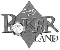 Свідоцтво торговельну марку № 134678 (заявка m200914781): sport club; poker land