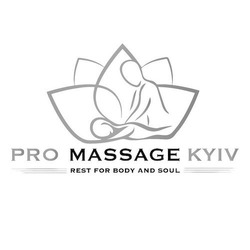Заявка на торговельну марку № m202404222: pro massage kyiv rest for body and soul